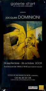Affiche exposition de peinture de Jacques Dominioni peintre Galerie art Clos des Cimaises 17700 St_Georges du Bois Surgères octobre 2009
