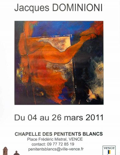 Affiche exposition de peinture de Jacques Dominioni peintre à la Chapelle des Penitents Blancs Vence mars 2011